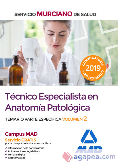 Técnico Especialista en Anatomía Patológica del Servicio Murciano de Salud. Temario parte específica volumen 2