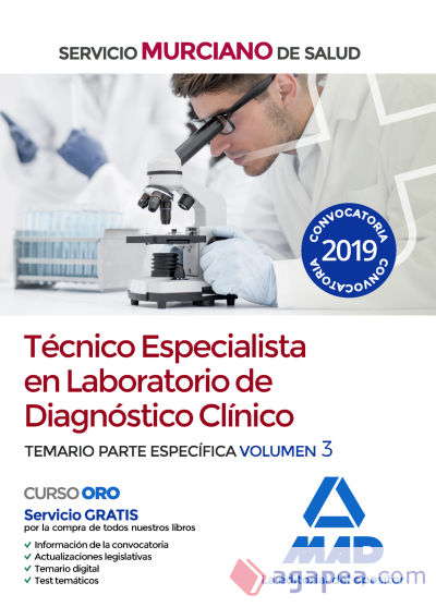 Técnico Especialista en Laboratorio de Diagnóstico Clínico del Servicio Murciano de Salud. Temario parte específica volumen 3