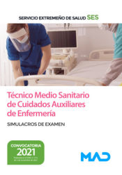 Portada de Técnico Medio Sanitario de Cuidados Auxiliares de Enfermería. Simulacros de examen. Servicio Extremeño de Salud (SES)