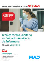 Portada de Técnico Medio Sanitario en Cuidados Auxiliares de Enfermería. Temario volumen 3. Servicio Madrileño de Salud (SERMAS)