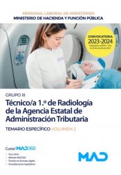 Portada de Técnico/a 1º de Radiología (Grupo Profesional III). Temario específico volumen 2. Agencia Estatal de Administración Tributaria