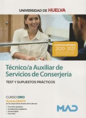 Portada de Técnico/a Auxiliar de Servicios de Conserjería de la Universidad de Huelva. Test y supuestos prácticos