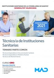 Portada de Técnico/a Instituciones Sanitarias: Técnico Especialista en Documentación Sanitaria, en Medicina Nuclear y Técnico Mantenimiento. Temario parte común. Conselleria de Sanitat Generalitat Valenciana