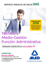 Portada de Técnico/a Medio-Gestión Función Administrativa del SAS Opción Administración General. Vol. 4, Temario Específico