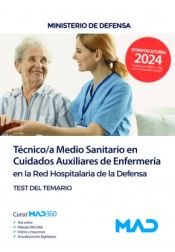 Portada de Técnico/a Medio Sanitario en Cuidados Auxiliares de Enfermería en la Red Hospitalaria. Test del temario. Ministerio de Defensa