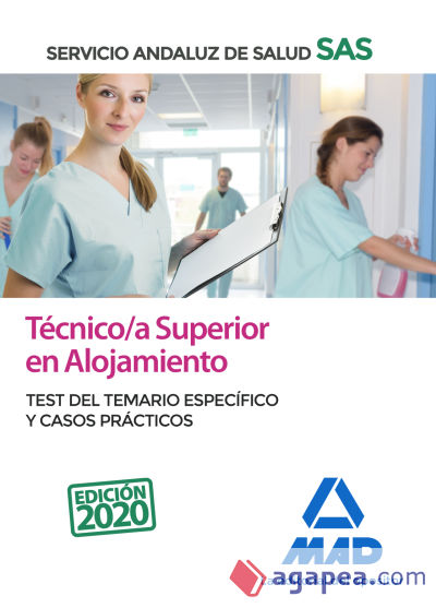 Técnico/a Superior de Alojamiento del Servicio Andaluz de Salud. Test del temario específico y casos prácticos
