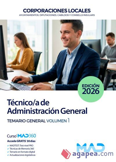 Técnico/a de Administración General de Ayuntamientos, Diputaciones y otras Corporaciones Locales. Temario General Volumen 1 Técnico/a de Administración General de Ayuntamientos, Diputaciones y otras Corporaciones Locales. Temario General Volumen 1