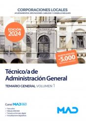 Portada de Técnico/a de Administración General de Ayuntamientos, Diputaciones y otras Corporaciones Locales. Temario General volumen 1