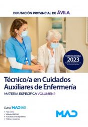 Portada de Técnico/a en Cuidados Auxiliares de Enfermería. Materia específica volumen 1. Diputación Provincial de Ávila