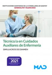 Portada de Técnico/a en Cuidados Auxiliares de Enfermería. Simulacros de examen. Instituciones Sanitarias de la Conselleria de Sanidad de la Comunidad Valenciana