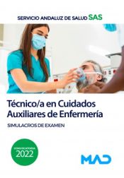 Portada de Técnico/a en Cuidados Auxiliares de Enfermería. Simulacros de examen. Servicio Andaluz de Salud (SAS)