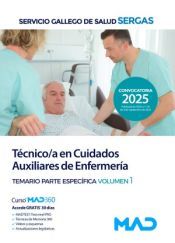 Portada de T&eacute;cnico/a en Cuidados Auxiliares de Enfermer&iacute;a. Temario Parte Espec&iacute;fica volumen 1. Servicio Gallego de Salud (SERGAS)