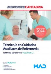 Portada de Técnico/a en Cuidados Auxiliares de Enfermería. Temario específico volumen 2. Instituciones Sanitarias de la Comunidad Autónoma de Cantabria