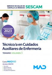 Portada de Técnico/a en Cuidados Auxiliares de Enfermería. Temario volumen 3. Servicio de Salud de Castilla-La Mancha (SESCAM)