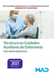 Portada de Técnico/a en Cuidados Auxiliares de Enfermería. Test parte específica. Instituciones Sanitarias de la Conselleria de Sanidad de la Comunidad Valenciana