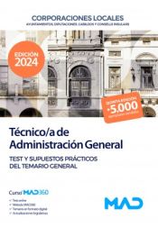 Portada de Técnico de Administración General de Ayuntamientos, Diputaciones y otras Corporaciones Locales. Test y Supuestos prácticos del Temario General