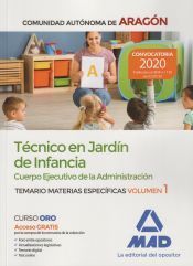 Portada de T&eacute;cnicos en Jard&iacute;n de Infancia del Cuerpo Ejecutivo de la Administraci&oacute;n de la Comunidad Aut&oacute;noma de Arag&oacute;n (Escala de Ayudantes Facultativos). Temario de materias espec&iacute;ficas 1
