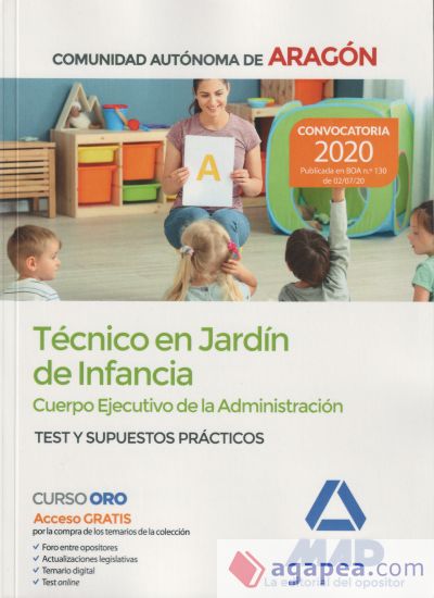 Técnicos en Jardín de Infancia del Cuerpo Ejecutivo de la Administración de la Comunidad Autónoma de Aragón (Escala de Ayudantes Facultativos). Test y supuestos prácticos