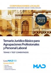 Portada de Temario Jurídico Básico para Agrupaciones Profesionales y Personal Laboral de Corporaciones Locales. Temas y Test Comentados