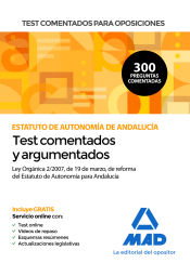 Portada de Test comentados para oposiciones del Estatuto de Autonomía de Andalucía (Ley Orgánica 2/2007, de 19 de marzo, de reforma del Estatuto de Autonomía para Andalucía)