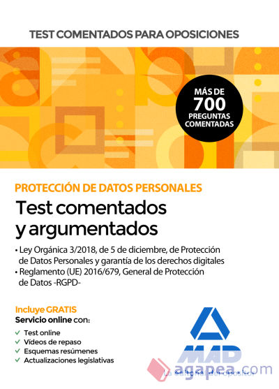 Test comentados para oposiciones sobre Protección de Datos Personales (Ley Orgánica 3/2018, de 5 de diciembre, de Protección de Datos Personales y garantía de los derechos digitales y Reglamento (UE) 2016/679, General de