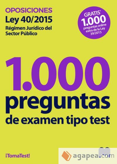 Test para oposiciones sobre la Ley 40/2015, de 1 de octubre, de Régimen Jurídico del Sector Público (1.000 preguntas de examen). 30 días gratis 1.000 test online Ley 39/2015