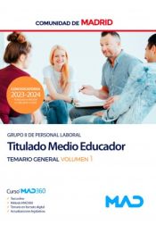 Portada de Titulado Medio Educador (Grupo II). Temario general volumen 1. Comunidad Autónoma de Madrid