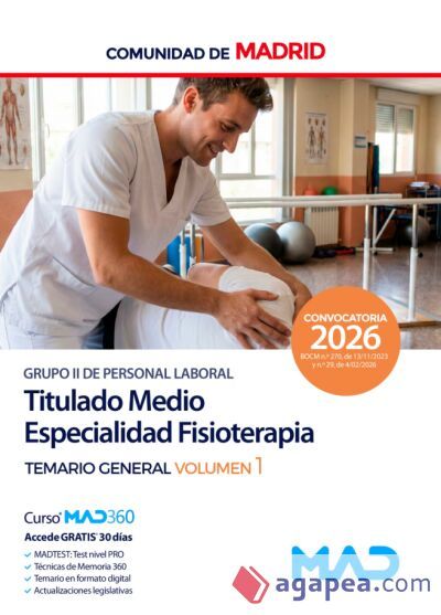 Titulado Medio Especialidad de Fisioterapia (Grupo II). Temario General volumen 1. Comunidad Aut&oacute;noma de Madrid