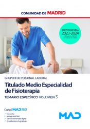 Portada de Titulado Medio Especialidad de Fisioterapia (Grupo II). Temario específico volumen 3. Comunidad Autónoma de Madrid