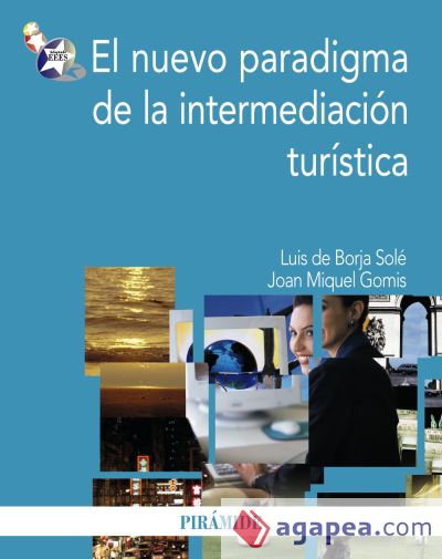 El nuevo paradigma de la intermediación turística