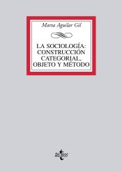 Portada de La sociología: construcción categorial, objeto y método