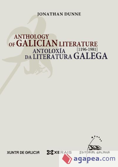 Anthology of galician literature / Antoloxía da literatura galega 1196-1981