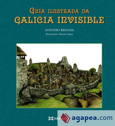 Guía ilustrada da Galicia invisible