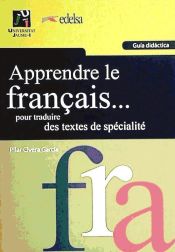 Portada de Apprendre le Français... pour traduire des textes de spécialité