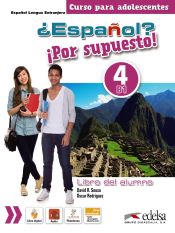 Portada de ¿Español? ¡Por supuesto! 4 (Nivel B1) - Libro del alumno