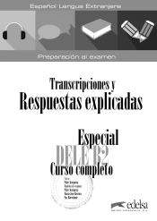 Portada de Especial DELE B2 curso completo. Libro de respuestas explicadas y transcripciones