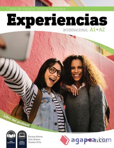 Experiencias Internacional A1 + A2. Libro del profesor Experiencias Internacional A1 + A2. Libro del profesor