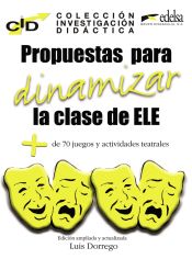 Portada de Propuestas para dinamizar la clase de E/LE. Propuestas para dinamizar la clase de