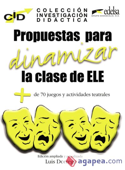 Propuestas para dinamizar la clase de E/LE. Propuestas para dinamizar la clase de