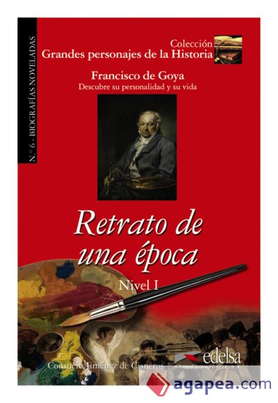 Retrato de una época: Francisco de Goya. Nivel 1