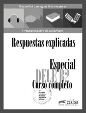 TRANSCRIPCIONES Y RESPUESTAS EXPLICADAS. ESPECIAL DELE B2 CURSO ...