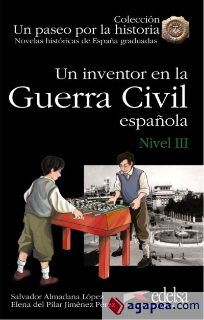 Un inventor en la Guerra Civil española