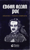 Edgar Allan Poe: Ensayos y Poesía Completa