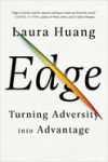 Edge: Turning Adversity Into Advantage De Laura Huang