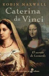 Portada de Caterina Da Vinci, el secreto de Leonardo