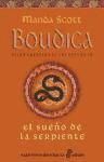 Portada de El sueño de la serpiente. Boudica IV