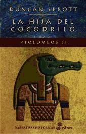 Portada de La hija del cocodrilo. Ptolomeos II