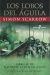 Portada de Los lobos del águila (IV)  (bolsillo), de Simon Scarrow