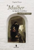 Portada de A MULHER NA IGREJA CAT&Oacute;LICA (Ebook)