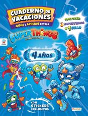 Portada de Cuaderno de Vacaciones juega y aprende Superthings Guardians of Kazoom para 4 años